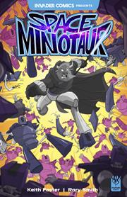 INVADER COMICS PRESENTS SPACE MINOTAUR #1 (ONE SHOT) *RELEASE DATE 4/29/26* *(DH E8)*