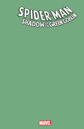 SPIDER-MAN: SHADOW OF THE GREEN GOBLIN #1 GREEN BLANK COVER VARIANT