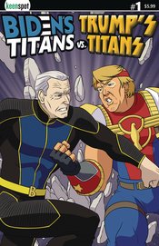 BIDENS TITANS VS TRUMPS TITANS #1 CVR B JOE VS DONALD *RELEASING 4/17/24*